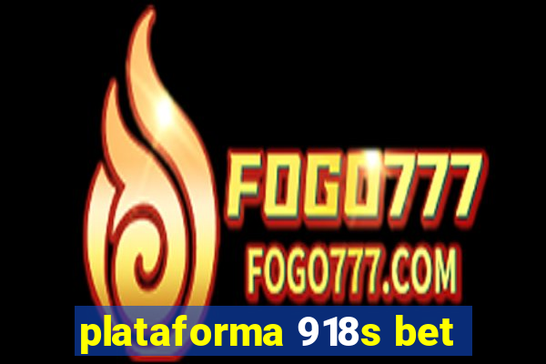 plataforma 918s bet